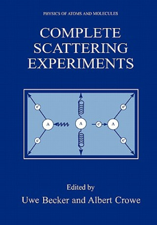 Kniha Complete Scattering Experiments Uwe Becker