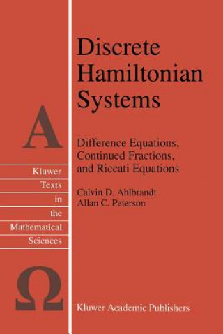 Kniha Discrete Hamiltonian Systems Calvin Ahlbrandt