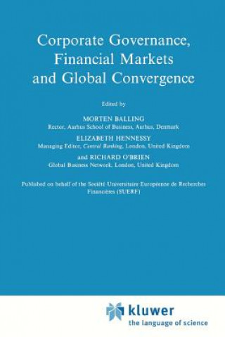 Kniha Corporate Governance, Financial Markets and Global Convergence Morten Balling