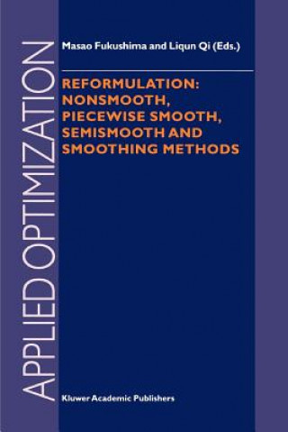 Könyv Reformulation: Nonsmooth, Piecewise Smooth, Semismooth and Smoothing Methods Masao Fukushima