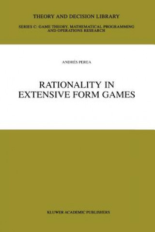 Buch Rationality in Extensive Form Games Andrés Perea