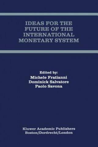 Carte Ideas for the Future of the International Monetary System Michele Fratianni