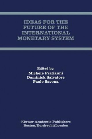 Buch Ideas for the Future of the International Monetary System Michele Fratianni