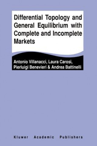 Knjiga Differential Topology and General Equilibrium with Complete and Incomplete Markets Antonio Villanacci