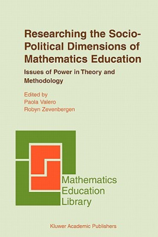 Книга Researching the Socio-Political Dimensions of Mathematics Education Paola Valero