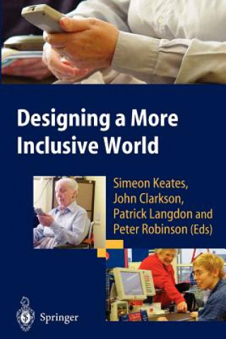 Książka Designing a More Inclusive World John Clarkson