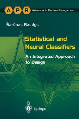 Книга Statistical and Neural Classifiers Sarunas Raudys