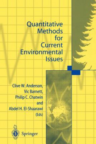 Kniha Quantitative Methods for Current Environmental Issues Clive W. Anderson