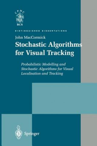 Kniha Stochastic Algorithms for Visual Tracking John MacCormick