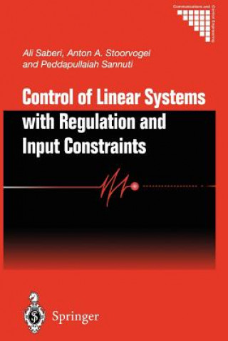 Carte Control of Linear Systems with Regulation and Input Constraints Ali Saberi