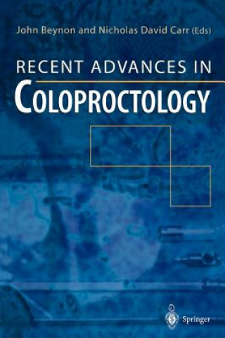 Carte Recent Advances in Coloproctology John Beynon