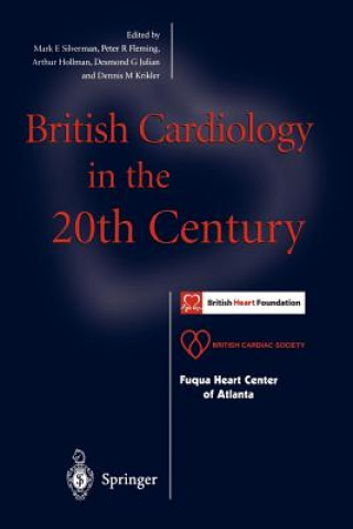 Книга British Cardiology in the 20th Century Peter R. Fleming