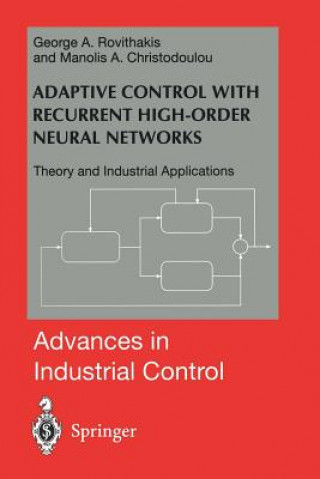 Книга Adaptive Control with Recurrent High-order Neural Networks George A. Rovithakis