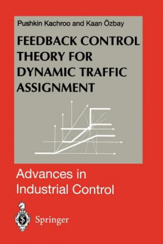 Book Feedback Control Theory for Dynamic Traffic Assignment Pushkin Kachroo