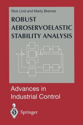 Kniha Robust Aeroservoelastic Stability Analysis Rick Lind