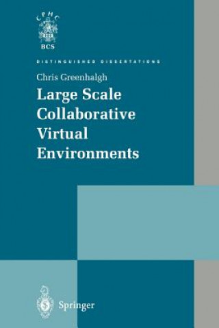 Könyv Large Scale Collaborative Virtual Environments Christopher Greenhalgh