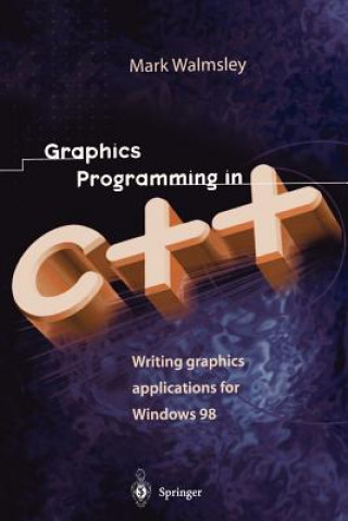 Könyv Graphics Programming in C++ Mark Walmsley