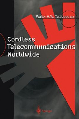 Kniha Cordless Telecommunications Worldwide Walter H. W. Tuttlebee