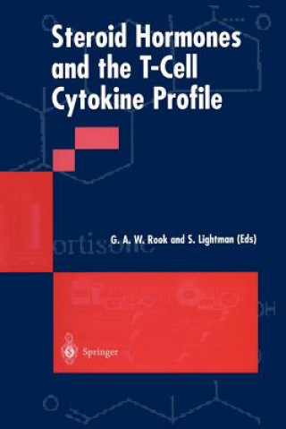 Knjiga Steroid Hormones and the T-Cell Cytokine Profile S. Lightman