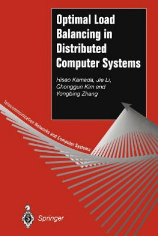 Kniha Optimal Load Balancing in Distributed Computer Systems Hisao Kameda