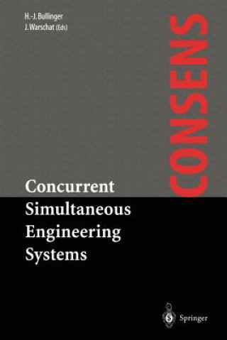 Knjiga Concurrent Simultaneous Engineering Systems Hans-Jörg Bullinger