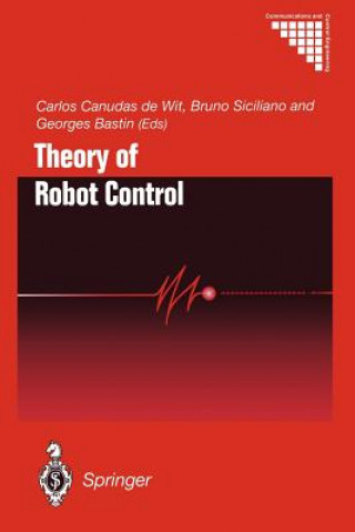 Könyv Theory of Robot Control Georges Bastin