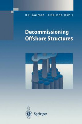 Książka Decommissioning Offshore Structures D. G. Gorman