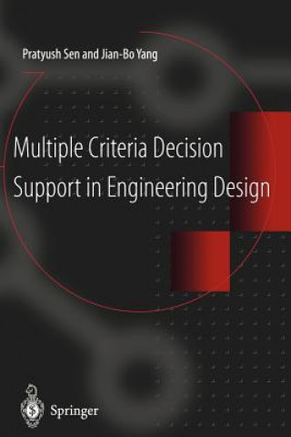 Knjiga Multiple Criteria Decision Support in Engineering Design Pratyush Sen