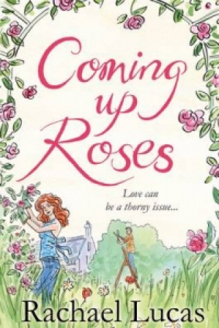 Buch Coming Up Roses Rachael Lucas