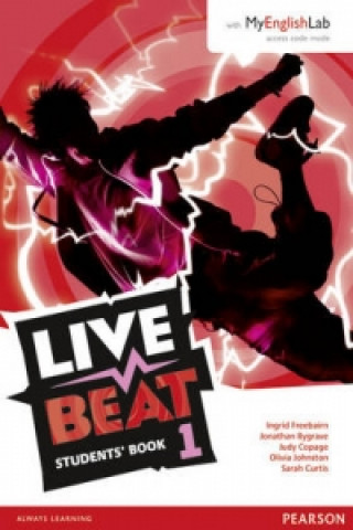 Kniha Live Beat 1 Student Book & MyEnglishLab Pack Jonathan Bygrave