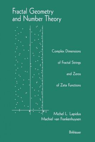 Kniha Fractal Geometry and Number Theory Michel L. Lapidus
