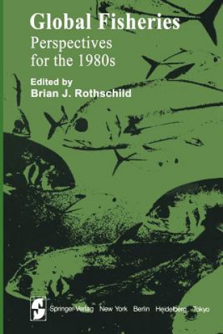 Книга Global Fisheries B. J. Rothschild