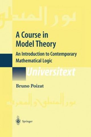 Könyv A Course in Model Theory Bruno Poizat