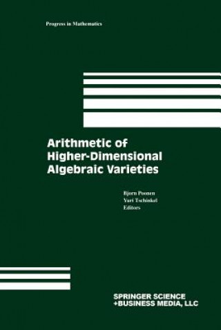 Könyv Arithmetic of Higher-Dimensional Algebraic Varieties Bjorn Poonen