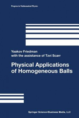 Książka Physical Applications of Homogeneous Balls Yaakov Friedman