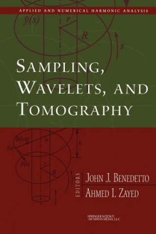 Kniha Sampling, Wavelets, and Tomography John J. Benedetto