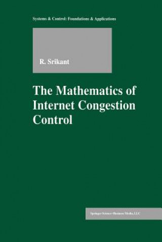 Book Mathematics of Internet Congestion Control Rayadurgam Srikant