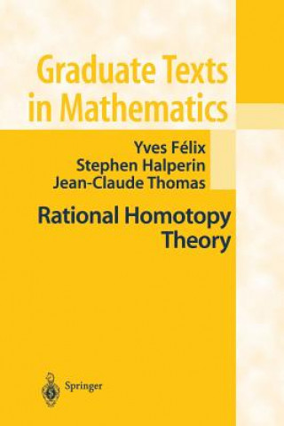 Kniha Rational Homotopy Theory Yves Felix