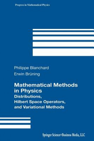 Könyv Mathematical Methods in Physics Philippe Blanchard