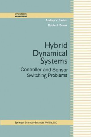 Книга Hybrid Dynamical Systems Andrey V. Savkin