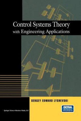 Kniha Control Systems Theory with Engineering Applications Sergey E. Lyshevski