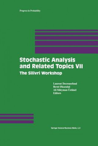 Kniha Stochastic Analysis and Related Topics VII Laurent Decreusefond