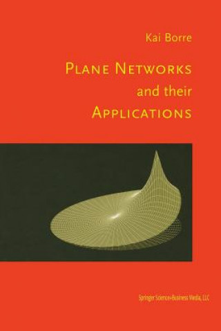 Kniha Plane Networks and their Applications Kai Borre