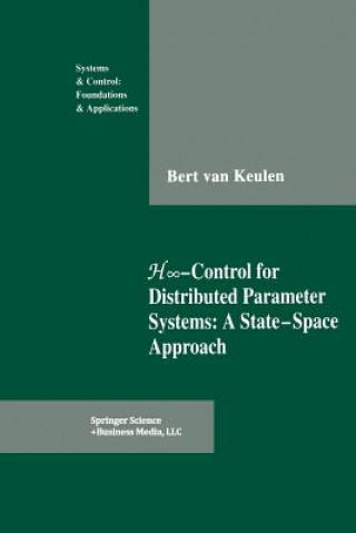 Könyv H -Control for Distributed Parameter Systems: A State-Space Approach Bert van Keulen