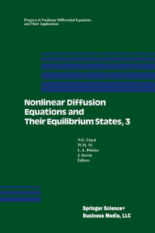 Kniha Nonlinear Diffusion Equations and Their Equilibrium States, 3 N. G Lloyd