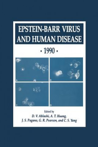 Carte Epstein-Barr Virus and Human Disease * 1990 D. V. Ablashi