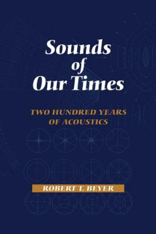 Kniha Sounds of Our Times Robert T. Beyer