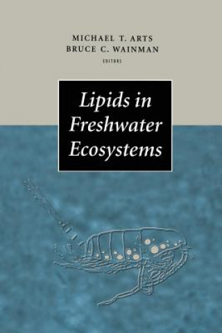 Carte Lipids in Freshwater Ecosystems Michael T. Arts
