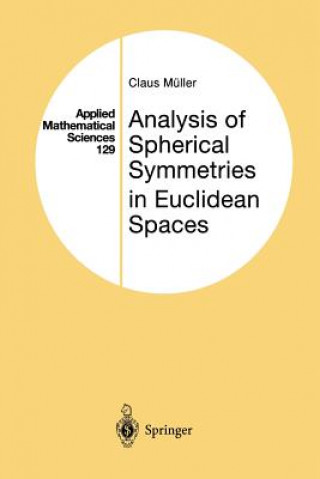 Kniha Analysis of Spherical Symmetries in Euclidean Spaces Claus Müller