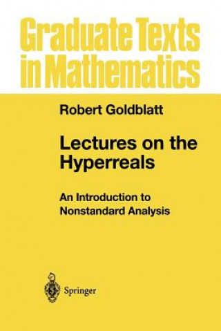 Könyv Lectures on the Hyperreals Robert Goldblatt